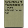 APPLICATIONS OF MATHEMATICS IN MODELS, ARTIFICIAL NEURAL NET door Capecchi