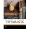 Collection Des Livrets Des Anciennes Expositions Depuis 1673 Jusqu'en 1800 door Jules Marie Joseph Guiffrey