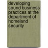 Developing Sound Business Practices at the Department of Homeland Security door United States Congress House