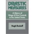 Drastic Measure: A History Of Wage And Price Controls In The United States