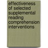 Effectiveness of Selected Supplemental Reading Comprehension Interventions by United States Government