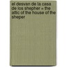 El Desvan de la Casa de los Shepher = The Attic of the House of the Sheper door Tamar Yellin