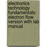 Electronics Technology Fundamentals: Electron Flow Version With Lab Manual door Toby Boydell