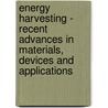Energy Harvesting - Recent Advances in Materials, Devices and Applications door Rama Venkatasubramanian