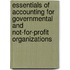 Essentials of Accounting for Governmental and Not-for-Profit Organizations