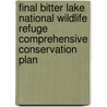 Final Bitter Lake National Wildlife Refuge Comprehensive Conservation Plan door Wildlife Service