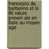 Francesco Da Barberino Et La Litt Rature Proven Ale En Italie Au Moyen Age