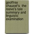 Geoffrey Chaucer's  The Reeve's Tale  - Summary and Linguistic Examination
