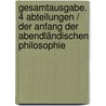Gesamtausgabe. 4 Abteilungen / Der Anfang der abendländischen Philosophie by Martin Heidegger