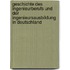Geschichte des Ingenieurberufs und der Ingenieursausbildung in Deutschland