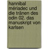 Hannibal Mériadec und die Tränen des Odin 02. Das Manuskript von Karlsen door Jean-Luc Istin