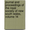 Journal and Proceedings of the Royal Society of New South Wales, Volume 14 by Wales Royal Society O