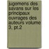 Jugemens Des Savans Sur Les Principaux Ouvrages Des Auteurs Volume 3, Pt.2