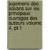 Jugemens Des Savans Sur Les Principaux Ouvrages Des Auteurs Volume 4, Pt.1