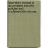 Laboratory Manual To Accompany Security Policies And Implementation Issues door Vlab Solutions