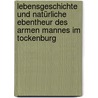 Lebensgeschichte  und natürliche Ebentheur des Armen Mannes im Tockenburg by Ulrich Bräker