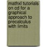 Mathxl Tutorials On Cd For A Graphical Approach To Precalculus With Limits