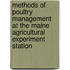 Methods of Poultry Management at the Maine Agricultural Experiment Station