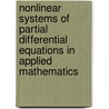 Nonlinear Systems of Partial Differential Equations in Applied Mathematics door Basil Nicolaenko