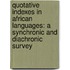 Quotative Indexes in African Languages: A Synchronic and Diachronic Survey