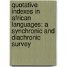 Quotative Indexes in African Languages: A Synchronic and Diachronic Survey door Tom Guldemann