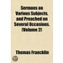 Sermons On Various Subjects, And Preached On Several Occasions. (Volume 2)