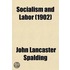 Socialism and Labor; And Other Arguments, Social, Political, and Patriotic