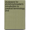 Studyware For Ehrlich/Schroeder's Introduction To Medical Terminology, 2Nd door Carol L. Schroeder