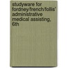Studyware For Fordney/French/Follis' Administrative Medical Assisting, 6Th door Marilyn T. Fordney