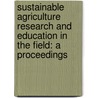 Sustainable Agriculture Research and Education in the Field: A Proceedings door Subcommittee National Research Council