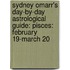 Sydney Omarr's Day-By-Day Astrological Guide: Pisces: February 19-March 20