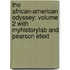The African-American Odyssey: Volume 2 With Myhistorylab And Pearson Etext