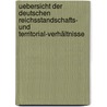 Uebersicht Der Deutschen Reichsstandschafts- Und Territorial-Verhältnisse by Carl W. Lancizolle