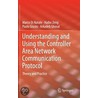 Understanding and Using the Controller Area Network Communication Protocol by Marco di Natale