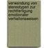 Verwendung Von Stereotypen Zur Rechtfertigung Emotionaler Verhaltensweisen