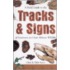 A Field Guide To The Tracks And Signs Of Southern And East African Wildlife