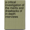 A critical investigation of the merits and drawbacks of in-depth interviews door Manuel Kaar