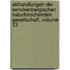 Abhandlungen Der Senckenbergischen Naturforschenden Gesellschaft, Volume 13