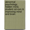 Abnormal Psychology, Hidden Mind, Student Cd-Rom & Improving Mind And Brain door Worth Publishers