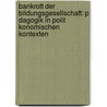 Bankrott Der Bildungsgesellschaft: P Dagogik in Polit Konomischen Kontexten by Iwan Pasuchin