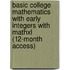 Basic College Mathematics With Early Integers With Mathxl (12-Month Access)