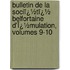 Bulletin De La Sociï¿½Tï¿½ Belfortaine D'Ï¿½Mulation, Volumes 9-10