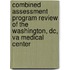 Combined Assessment Program Review Of The Washington, Dc, Va Medical Center