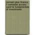 Connect Plus Finance 1 Semester Access Card for Fundamentals of Investments