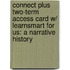 Connect Plus Two-Term Access Card W/ Learnsmart for Us: A Narrative History