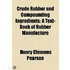 Crude Rubber and Compounding Ingredients; A Text-Book of Rubber Manufacture