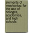 Elements of Mechanics: for the Use of Colleges, Academies, and High Schools