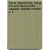 Fauna Hawaiiensis; Being the Land-Fauna of the Hawaiian Islands Volume V. 1 door Sharp David 1840-1922