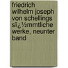 Friedrich Wilhelm Joseph Von Schellings Sï¿½Mmtliche Werke, Neunter Band by Karl Friedrich August Schelling