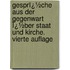 Gesprï¿½Che Aus Der Gegenwart Ï¿½Ber Staat Und Kirche. Vierte Auflage